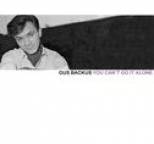 Gus Backus - You Can't Go It Alone