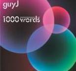 Guy J - 1000 Words