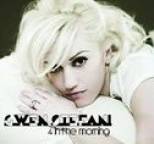 Gwen Stefani - 4 In The Morning