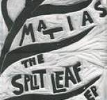 Matias - The Split Leaf EP