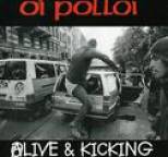 Oi Polloi - Alive and Kicking