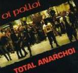 Oi Polloi - Total Anarchoi