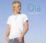 Ola - Given To Fly