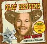 Olaf Henning - Das Beste f�r Cowboys und Indianer