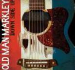 Old Man Markley - Down Side Up