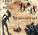 Omar and The Howlers - The Screamin' Cat
