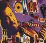 Omar and The Howlers - World Wide Open