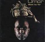 Omar - Best By Far