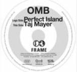 Omb - Perfect Island / Taj Mayer