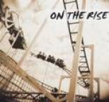 On the Rise - On the Rise