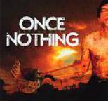 Once Nothing - Earthmover