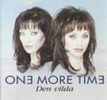 One More Time - Den Vilda