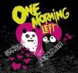 One Morning Left - Panda <3 Penguin Vol. 2