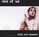 one of us - faith and fanatics