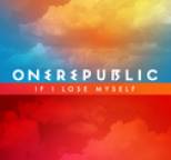 OneRepublic - If I Lose Myself