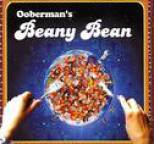 Ooberman - Beany Bean