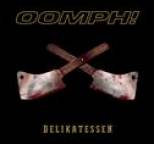 Oomph! - Delikatessen