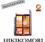 Oportunistas - HIKIKOMORI