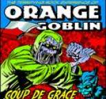 Orange Goblin - Coup de Grace