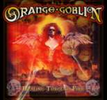 Orange Goblin - Healing Through Fire