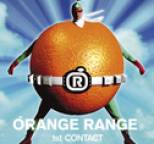 ORANGE RANGE - 1st CONTACT