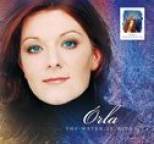 Orla Fallon - Celtic Woman Presents: The Water Is Wide