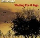 Otherside - Waiting For A Sign