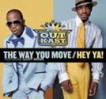 OutKast - The Way You Move / Hey Ya!