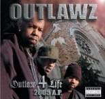 Outlawz - Outlaw 4  Life
