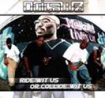 Outlawz - Ride Wit Us Or Collide Wit Us