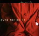 Over the Rhine - Films For Radio