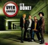 Overground - It's Done