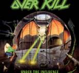 Overkill - Under the Influence