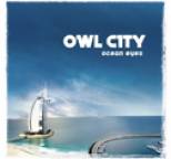 Owl City - Ocean Eyes