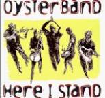 Oysterband - Here I Stand