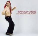 Rainald Grebe - Das Abschiedskonzert CD1