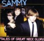 Sammy - Tales of Great Neck Glory