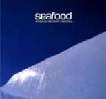 Seafood - When Do We Start Fighting