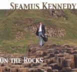 Seamus Kennedy - On the Rocks