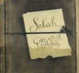 Selah - Greatest Hymns