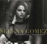 Selena Gomez - The Heart Wants What It Wants