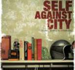 Self Against City - Telling Secrets To Strangers
