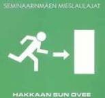 Seminaarinmaen mieslaulajat - Hakkaan sun ovee