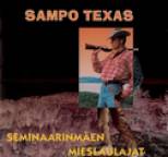 Seminaarinmaen mieslaulajat - Sampo Texas