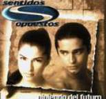 Sentidos Opuestos - Viviendo Del Futuro