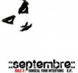 Septembre - Rule 3: Conceal Your Intentions