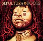 Sepultura - Roots