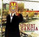 Sergent Garcia - Mascaras