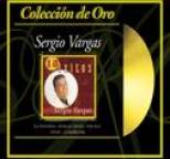 Sergio Vargas - Coleccion de Oro