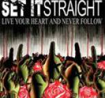 Set it Straight - Live Your Heart and Never Follow